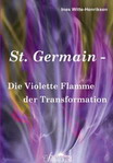 St. Germain - Die violette Flamme der Transformation